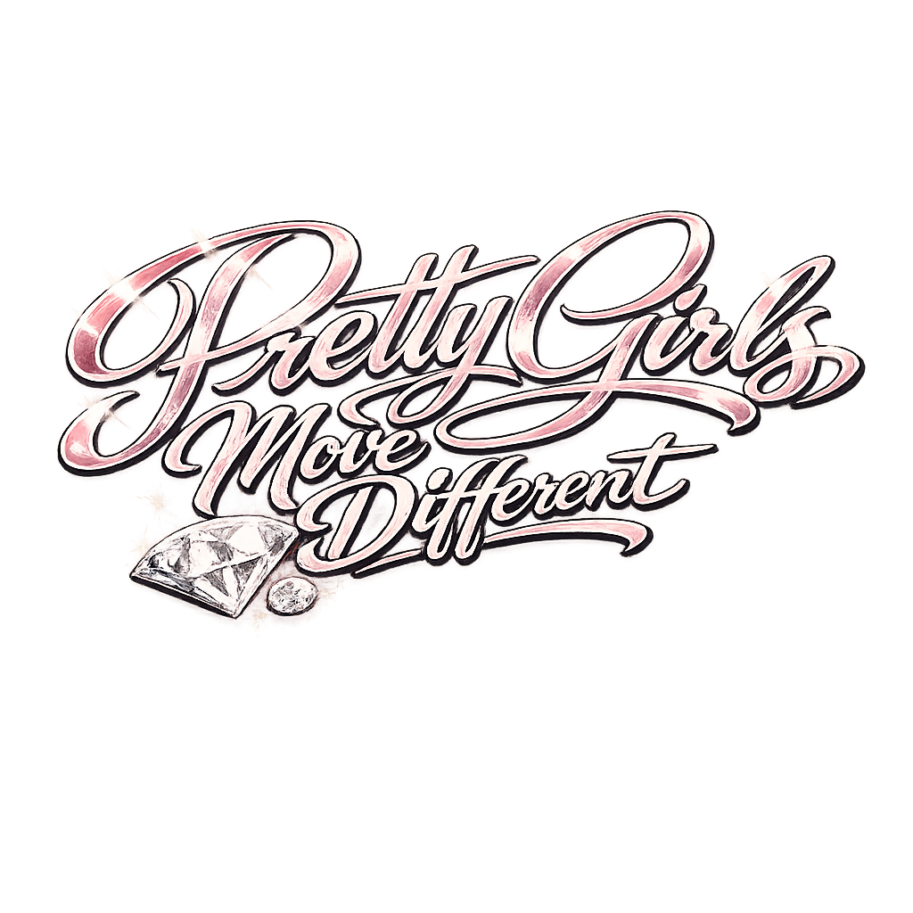 Pretty Girls Move Different